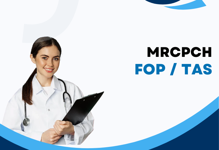 MRCPCH FOP/TAS